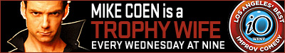 Get Wifed! - Trophy Wife - Wednesdays @ 9:30pm IOWest