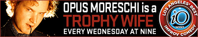 Get Wifed! - Trophy Wife - Wednesdays @ 9:30pm IOWest