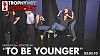 To Be Younger (03.03.10)