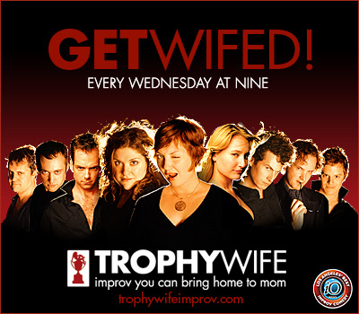 Get Wifed! - Trophy Wife - Wednesdays @ 9:30pm IOWest